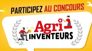 Les candidatures au concours Agri’Inventeurs doivent être validées d’ici au 15 août. ©La France agricole